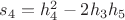 $s_4 = h_4^2 - 2h_3h_5$