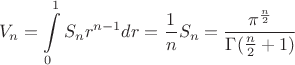 $$V_n=\int\limits_{0}^{1}S_nr^{n-1}dr=\frac1nS_n=\frac{\pi^{\frac n2}}{\Gamma(\frac n2+1)}$$