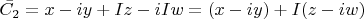 $\bar{C_2}=x-iy+Iz-iIw=(x-iy)+I(z-iw)$