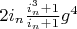 $2 i_n \frac{i_n^3+1}{i_n+1}  g^4$
