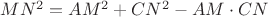 $MN^2 = AM^2 + CN^2 - AM \cdot CN$