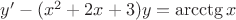 $y'-(x^2+2x+3)y=\arcctg x$