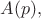 $A(p),$