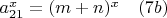 $a_{21}^x=(m+n)^x \quad (7b)$