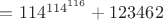 $А = 114^{{114}^{116}}+123462$