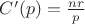 $C'(p)=\frac{nr}{p}$