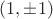 $(1,\pm1)$