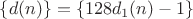 $\left\lbrace d(n)\right\rbrace=\left\lbrace 128d_1(n)-1\right\rbrace$ $\left\lbrace d(n)\right\rbrace=\left\lbrace 128d_1(n)-1\right\rbrace$