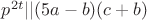 $p^{2t}||(5a-b)(c+b)$