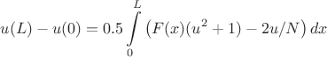 $$u(L)-u(0) = 0.5 \int\limits_0^L \left( F(x) (u^2+1) - 2u/N \right) dx$$