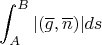 $$\int_A^B|(\overline g,\overline n)|ds$$