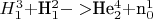 $H_1^3 + $H_1^2 -> $He_2^4 + $n_0^1$