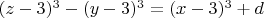 $(z-3)^3-(y-3)^3=(x-3)^3+d$