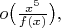 $o\bigl(\tfrac{x^5}{f(x)}\bigr),$