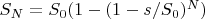 $S_N=S_0(1-(1-s/S_0)^N)$