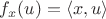 $f_x(u)=\langle x,u\rangle$