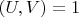 $(U,V) =1$