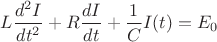 $L \dfrac{d^2 I}{dt^2} + R \dfrac{dI}{dt} + \dfrac{1}{C} I(t)=E_0$