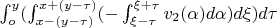 \int_{o}^{y}(\int_{x-(y-\tau)}^{x+(y- \tau)}(- \int_{\xi -\tau}^{\xi +\tau} v_2 (\alpha) d \alpha)d \xi)d \tau
