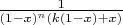 $\frac 1 {(1-x)^n (k(1-x)+x)}$