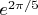 $e^{2\pi/5}$