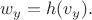 $w_y=h(v_y).$