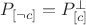 $P_{[\neg c]} = P_{[c]}^\perp$