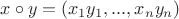 $x \circ y = (x_1 y_1, ..., x_n y_n)$