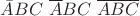 $\bar ABC\ \overline ABC\ \overline{ABC}$