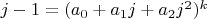 $j-1=(a_0+a_1 j+ a_2 j^2)^k$