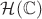 $\mathcal H(\mathbb C)$