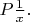 $P \frac{1}{x}.$