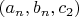 $(a_n,b_n,c_2)$