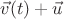 $\vec v(t) + \vec u$