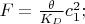 $F=\frac{\theta}{K_D}c_1^2;$