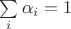 $\sum\limits_{i}^{}\alpha_i=1$