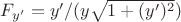 $F_{y'} = y'/(y\sqrt{1+(y')^2})$