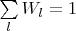 $\sum\limits_{l}W_l=1$