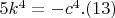 $5k^4=-c^4.(13)$