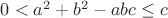 $0 < a^{2}+b^{2}-abc \le c$