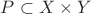 $P\subset X\times Y$