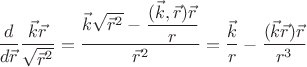 $\dfrac{d }{d \vec r} \dfrac {\vec k \vec r}{\sqrt \vec r^2} = \dfrac {\vec k \sqrt {\vec r^2} - \dfrac{(\vec k, \vec r) \vec r}{r} }{\vec r^2}= \dfrac{\vec k}{r}-\dfrac{(\vec k \vec r) \vec r}{r^3}$