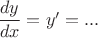 $\dfrac{dy}{dx}=y'=...$