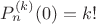 $P_n^{(k)}(0)=k!$