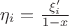 $\eta_i=\frac{\xi_i'}{1-x}$