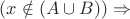 $(x \notin (A \cup B))\Rightarrow$
