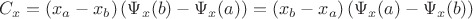 $$C_x=(x_a-x_b)\left(\Psi_x(b)-\Psi_x(a)\right)=(x_b-x_a)\left(\Psi_x(a)-\Psi_x(b)\right)$$