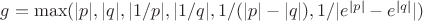 $g=\max(|p|,|q|,|1/p|,|1/q|, 1/(|p|-|q|),1/|e^{|p|}-e^{|q|}|)$ $g=\max(|p|,|q|,|1/p|,|1/q|, 1/(|p|-|q|),1/|e^{|p|}-e^{|q|}|)$