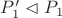 $P'_{1}\vartriangleleft P_{1}$