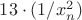 $13 \cdot (1/x_n^2)$